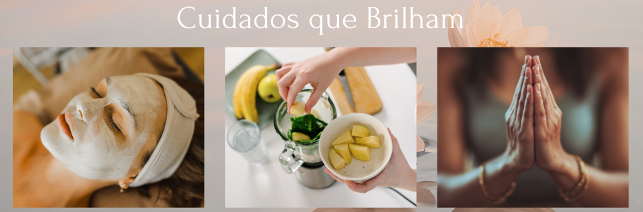 Cuidados que brilham